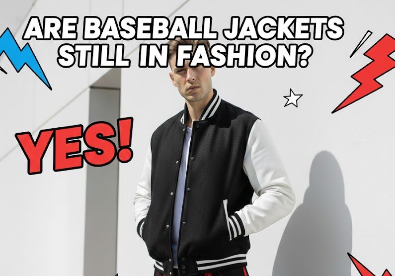 Are Baseball Jackets Still In Fashion